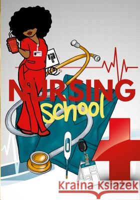 I Can't...I'm In Nursing School: Nursing School Journal Elizabeth Slusher 9781794804098 Lulu.com - książka