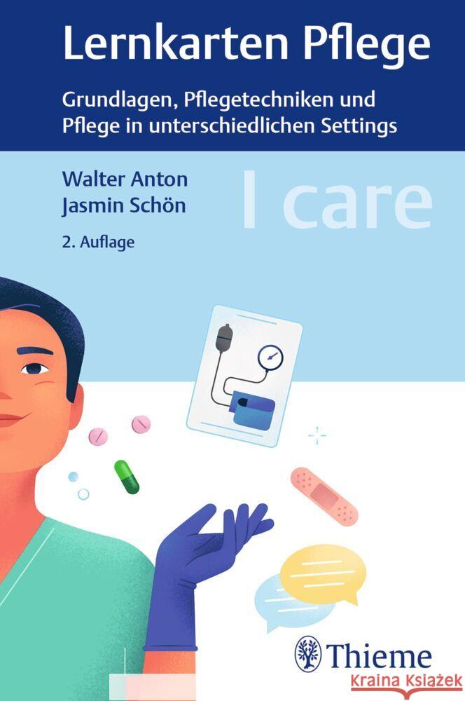 I care Lernkarten Pflege - Grundlagen, Pflegetechniken und Pflege in unterschiedlichen Settings Anton, Walter, Schön, Jasmin 9783132439979 Thieme, Stuttgart - książka