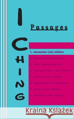 I Ching: Passages. 1. masculine (he) edition Chou, Duke of 9780930012281 Mudborn Press - książka