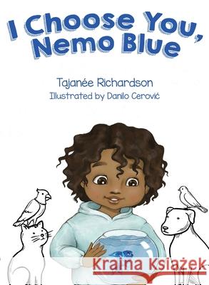 I Choose You, Nemo Blue Tajanée Richardson 9781662918766 Gatekeeper Press - książka
