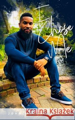 I Chose Me Brown John Marcus Brown 9798624727953 Independently published - książka