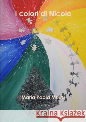 I colori di Nicole Murru, Maria Paola 9781326694920 Lulu.com - książka