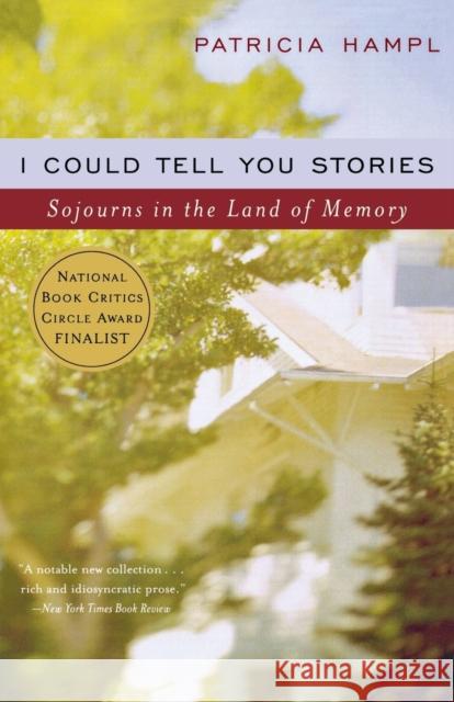 I Could Tell You Stories Hampl, Patricia 9780393320312 W. W. Norton & Company - książka