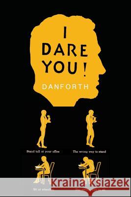 I Dare You! William H. Danforth 9781684220793 Martino Fine Books - książka
