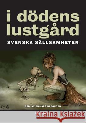 I dödens lustgård: Svenska sällsamheter Topelius, Zacharias 9789187619151 Aleph Bokforlag - książka