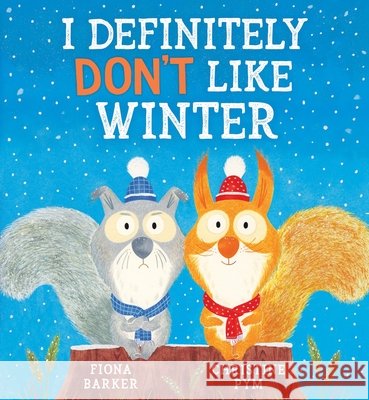 I Definitely Don't Like Winter Fiona Barker 9780702310577 Scholastic - książka