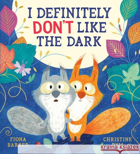 I Definitely Don't Like The Dark (HB) Fiona Barker 9780702339486 Scholastic - książka