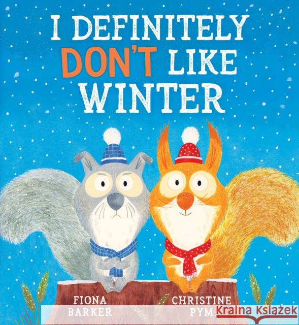 I Definitely Don't Like Winter Fiona Barker, Christine Pym 9780702310577 Scholastic - książka