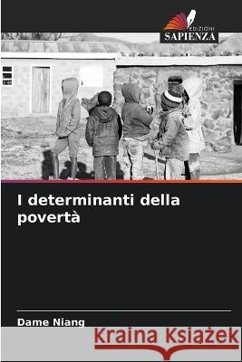 I determinanti della poverta Dame Niang   9786204431642 International Book Market Service Ltd - książka