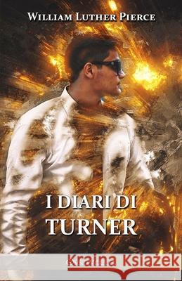 I diari di Turner William Luther Pierce 9781805403661 Omnia Veritas Ltd - książka
