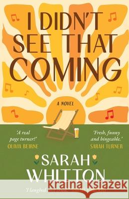 I Didn't See That Coming Sarah Whitton 9781803782317 Cranthorpe Millner Publishers - książka