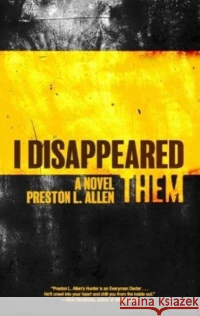 I Disappeared Them: A Novel Preston L. Allen 9781636141619 Akashic Books,U.S. - książka