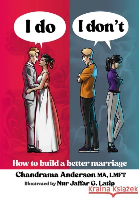 I Do I Don't: How to build a better marriage Chandrama Anderson 9781908030573 Soaring Penguin Press - książka