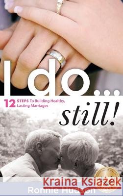 I do...still! Ronnie Hudson 9781619963801 Xulon Press - książka