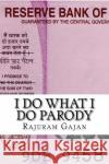 I Do What I Do Parody Rajuram Gajan 9781976089183 Createspace Independent Publishing Platform