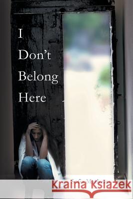 I Don't Belong Here Sofia Mazloum 9781452525310 Balboa Press - książka