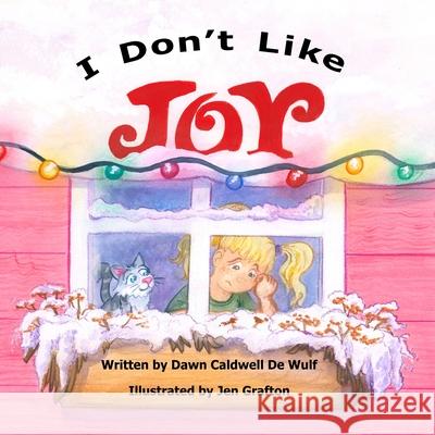 I Don't Like Joy Dawn Caldwell d 9781968792336 Winged Publications - książka