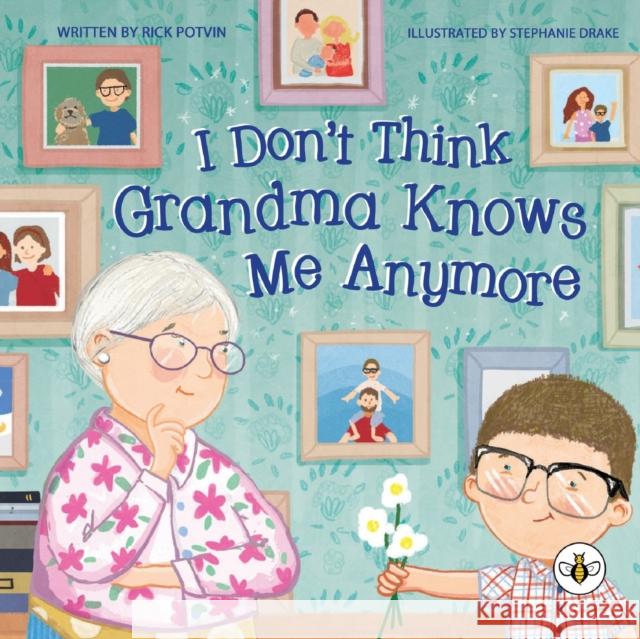 I Don't Think Grandma Knows Me Anymore Rick Potvin 9781839347726 Olympia Publishers - książka