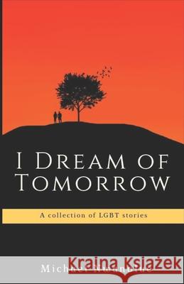 I Dream of Tomorrow Michael Nwanolue 9798681985259 Independently Published - książka