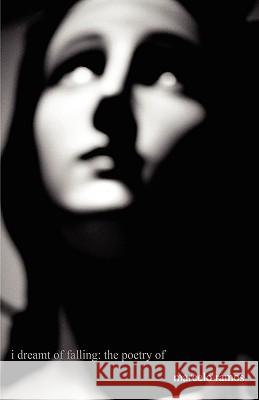 I Dreamt of Falling Marcelo Ramos 9780595298778 iUniverse - książka