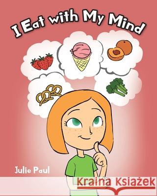 I Eat with My Mind Paul 9781098001025 Christian Faith - książka