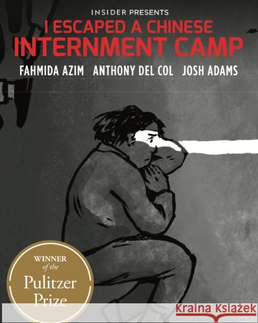 I Escaped a Chinese Internment Camp Anthony Del Col 9781988247960 Lev Gleason Publications - książka