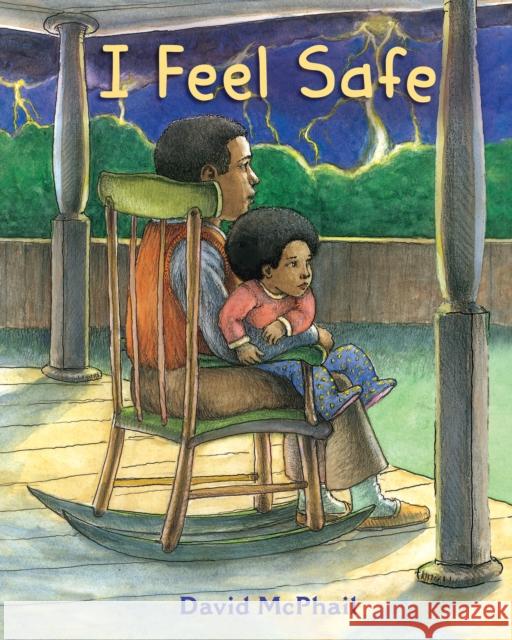 I Feel Safe David McPhail 9780823450725 Holiday House - książka