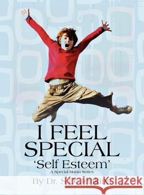 I Feel Special Dr S D Jenkins   9781432781101 Outskirts Press - książka