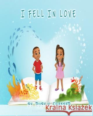 I Fell in Love Jasmine Mills Ruby V. Shaffer 9781733185738 Creative Student Learning - książka
