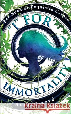 I For Immortality Tizard, Anna 9781838355210 Deeply Weird Press - książka