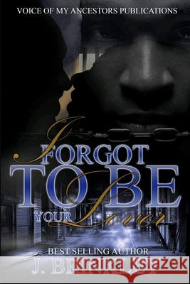 I Forgot To Be Your Lover Breier, Katrina 9781548873547 Createspace Independent Publishing Platform - książka