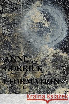 I-Formation: Bk. 1 Anne Gorrick 9781848611184 Shearsman Books - książka