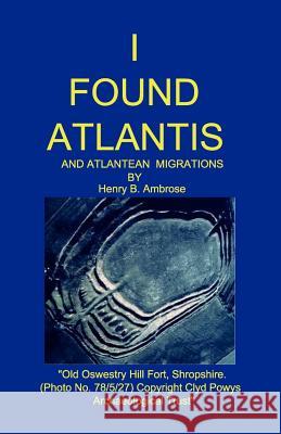 I Found Atlantis Henry B. Ambrose 9780963862723 Ssaw - książka