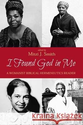 I Found God in Me Mitzi J. Smith 9781625647450 Cascade Books - książka