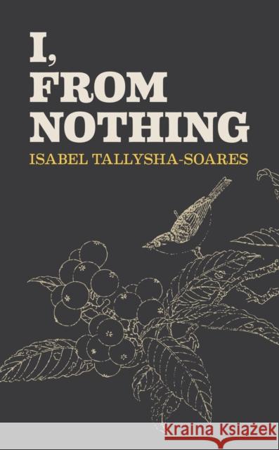 I, From Nothing I TALLYSHA-SOARES 9781903110669 INPRESS - książka