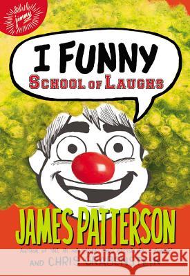 I Funny: School of Laughs James Patterson Chris Grabenstein Jomike Tejido 9780316349604 Jimmy Patterson - książka