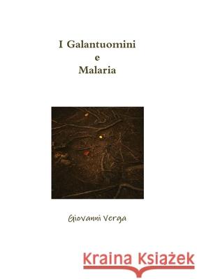 I Galantuomini e Malaria Giovanni Verga 9780244612566 Lulu.com - książka