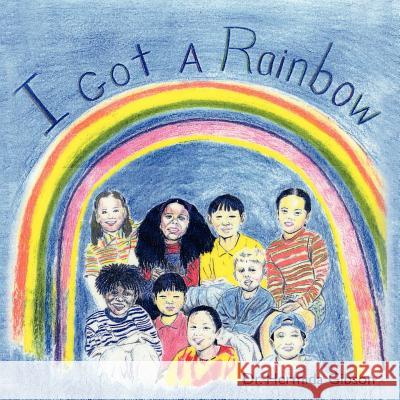 I Got a Rainbow Gibson, Hermida 9781425985325 Authorhouse - książka