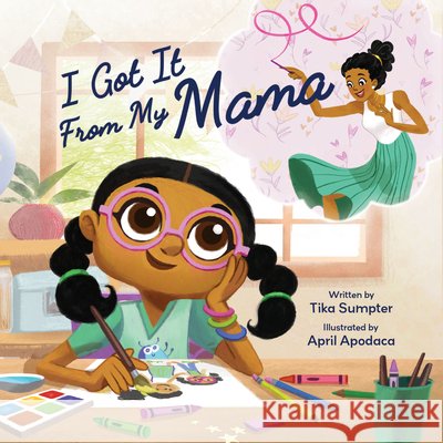 I Got It from Momma Tika Sumpter April Apodaca 9781962447232 Genius Cat Books - książka