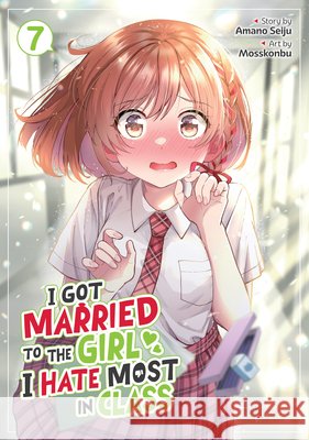 I Got Married to the Girl I Hate Most in Class (Manga) Vol. 7  9798897651177  - książka