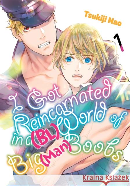 I Got Reincarnated in a (BL) World of Big (Man) Boobs 1 Tsukiji Nao 9798888770092 Kodansha America, Inc - książka