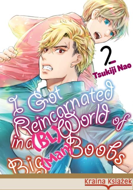 I Got Reincarnated in a (BL) World of Big (Man) Boobs 2 Tsukiji Nao 9798888770108 Kodansha America, Inc - książka