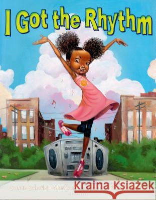 I Got the Rhythm Frank Morrison 9781619631786 Bloomsbury U.S.A. Children's Books - książka