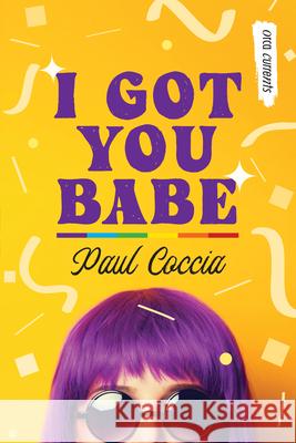 I Got You Babe Paul Coccia 9781459834705 Orca Book Publishers - książka