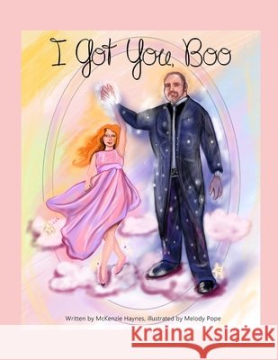 I Got You Boo Melody Pope, McKenzie Haynes 9798334347267 Independently Published - książka