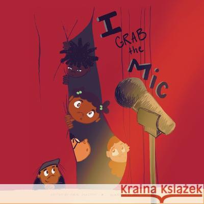 I Grab the MIC Malik Sickstein Paige A. Mason 9781223186573 Paw Prints Publishing - książka