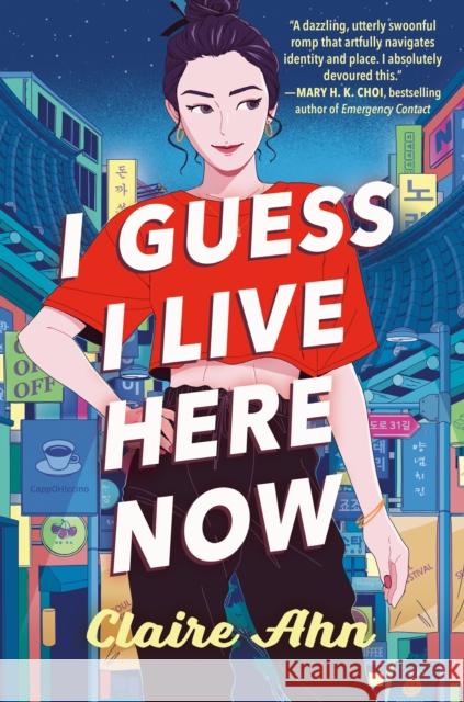 I Guess I Live Here Now Claire Ahn 9780593403198 Penguin USA - książka