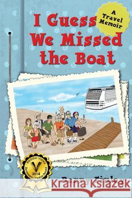 I Guess We Missed The Boat Finlay, Barry 9780993891021 Keep on Climbing - książka