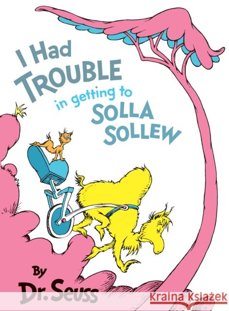 I Had Trouble in Getting to Solla Sollew Dr. Seuss 9780394800929 Random House Books for Young Readers - książka