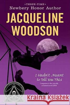 I Hadn't Meant to Tell You This Jacqueline Woodson 9780142417041 Puffin Books - książka